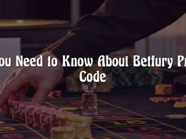 All You Need to Know About Betfury Promo Code