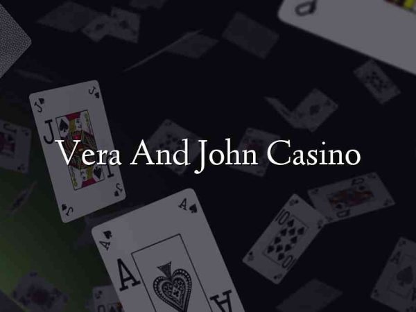 Vera And John Casino