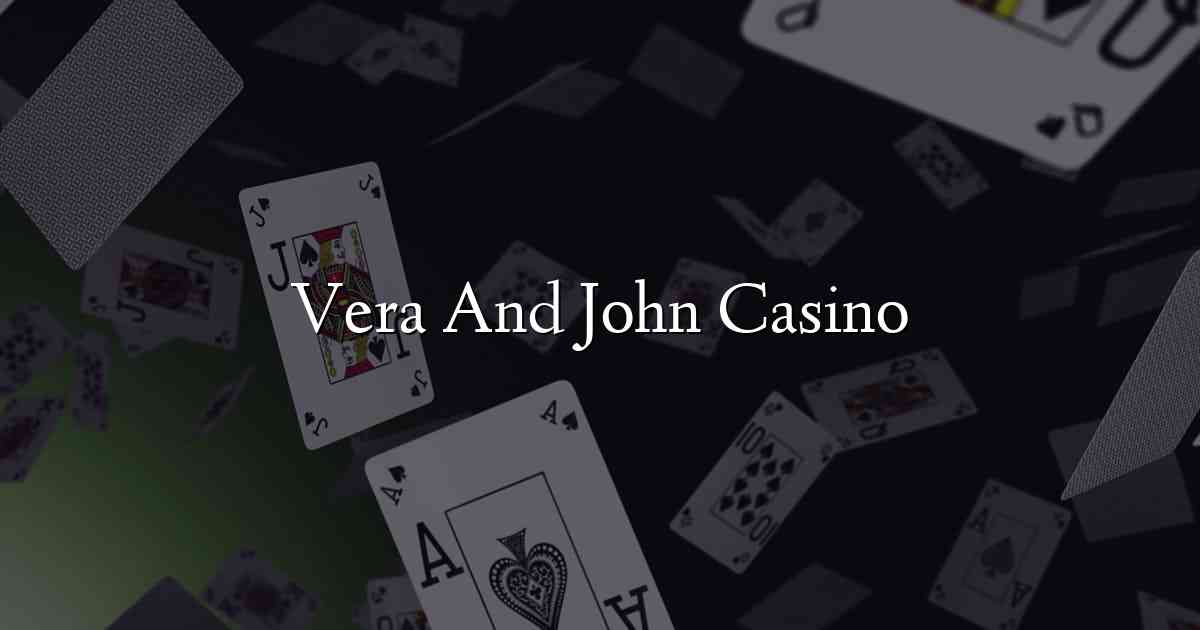 Vera And John Casino