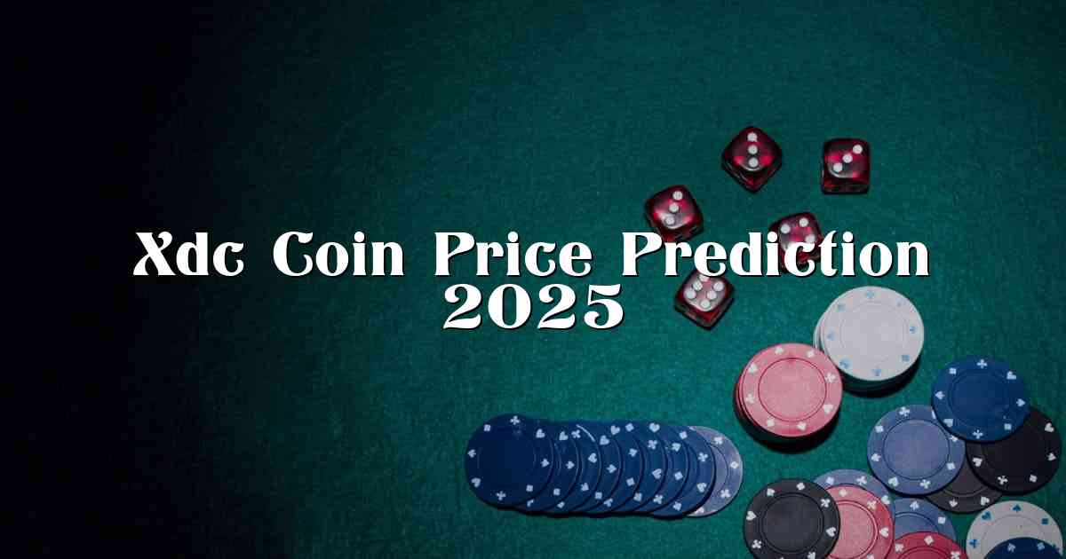 Xdc Coin Price Prediction 2025