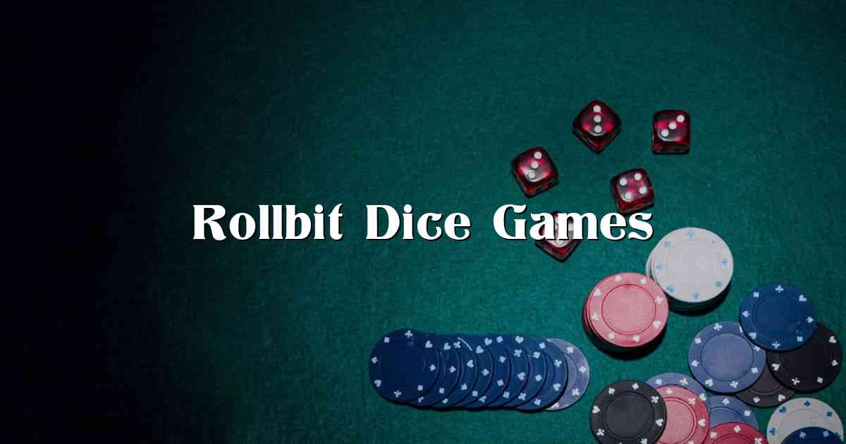 Rollbit Dice Games