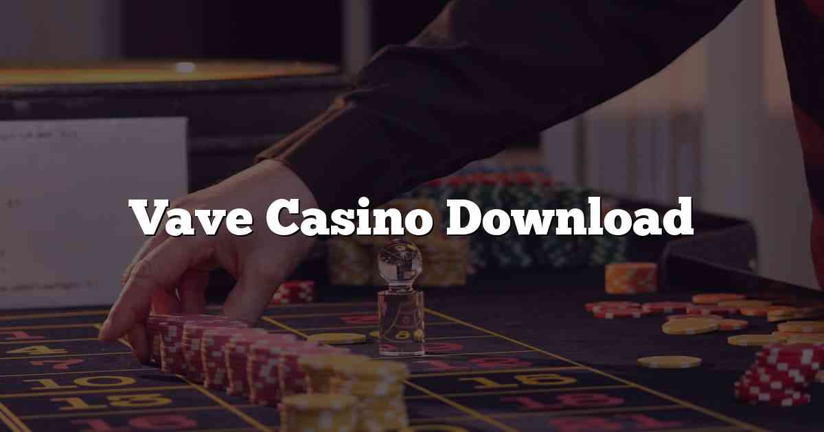 Vave Casino Download