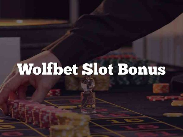 Wolfbet Slot Bonus