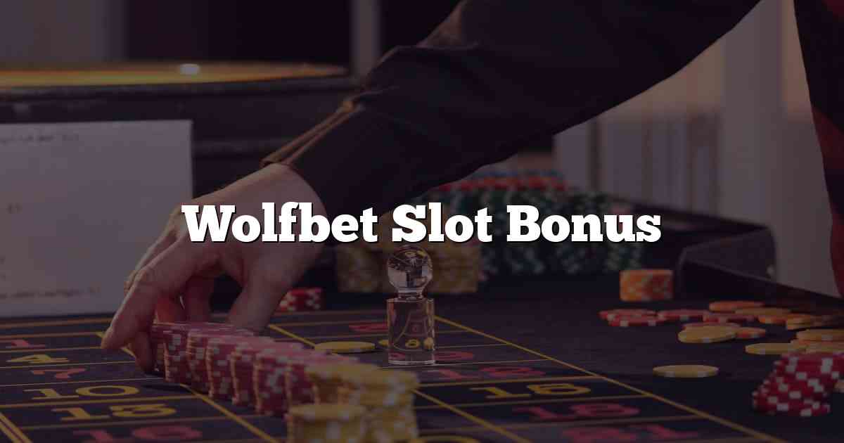 Wolfbet Slot Bonus