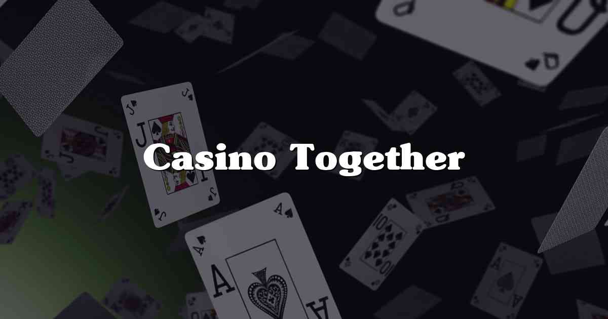 Casino Together