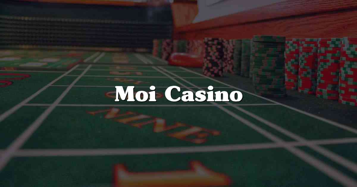 Moi Casino